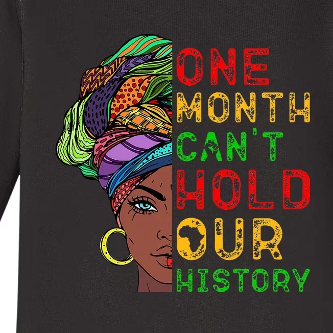 One Month Can't Hold Our History Black History Month Baby Long Sleeve Bodysuit