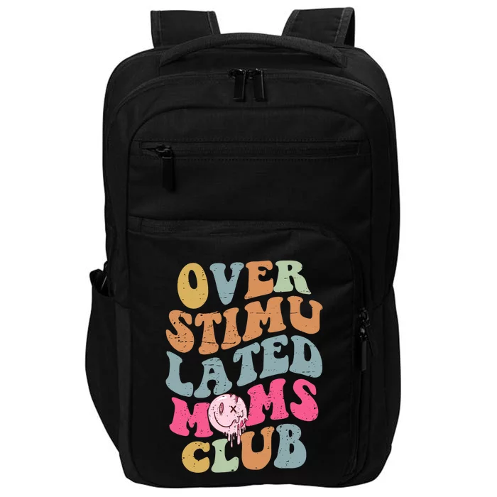 Overstimulated Moms Club Funny Saying Groovy Wo Impact Tech Backpack