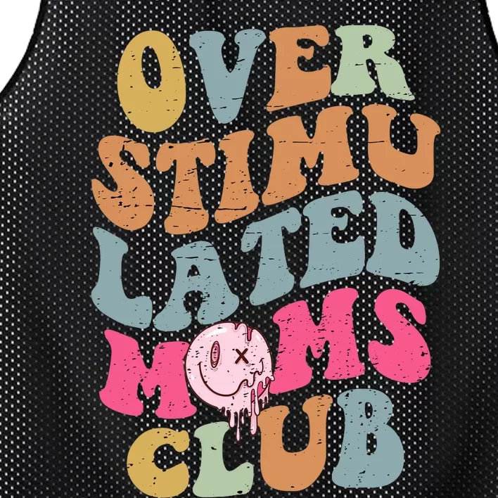 Overstimulated Moms Club Funny Saying Groovy Wo Mesh Reversible Basketball Jersey Tank