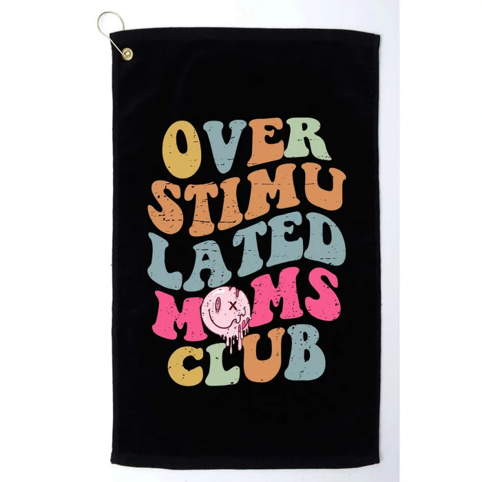 Overstimulated Moms Club Funny Saying Groovy Wo Platinum Collection Golf Towel