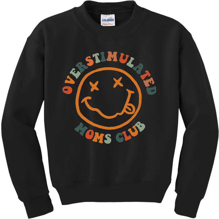 Overstimulated Moms Club Retro Groovy On Back Kids Sweatshirt