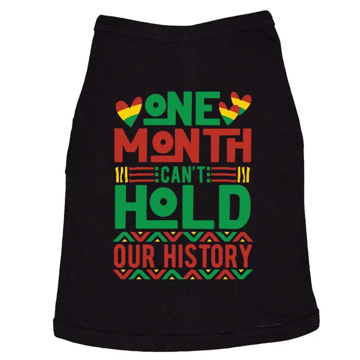 One Month Cant Hold Our History Pan African Black History Doggie Tank