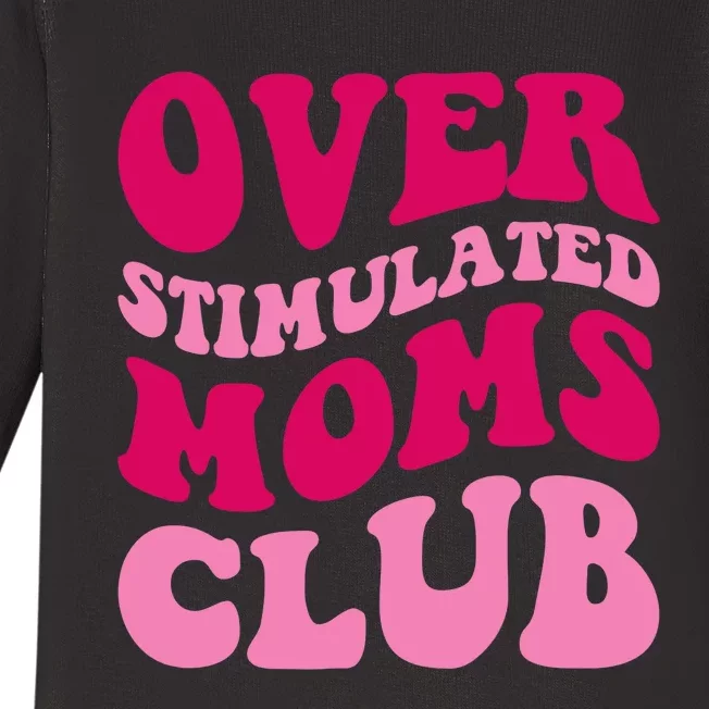 Overstimulated Moms Club Funny Saying Groovy Wo Baby Long Sleeve Bodysuit