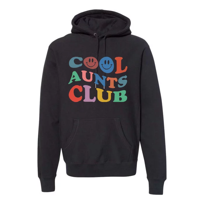 Official Member Cool Aunts Club Best Aunt Ever Gift For Aunt Premium Hoodie