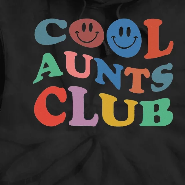 Official Member Cool Aunts Club Best Aunt Ever Gift For Aunt Tie Dye Hoodie