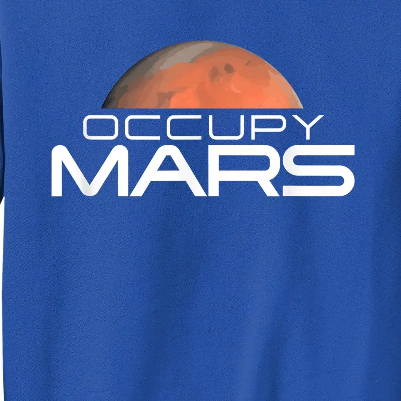 Occupy Mars Colonize Space Sweatshirt