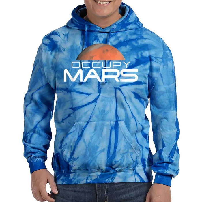 Occupy Mars Colonize Space Tie Dye Hoodie