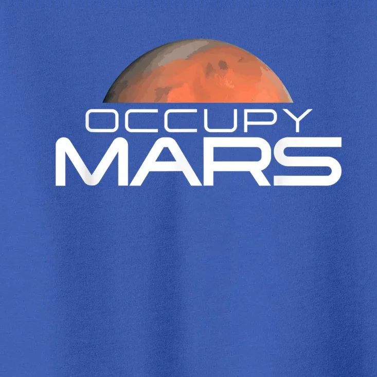 Occupy Mars Colonize Space Toddler T-Shirt