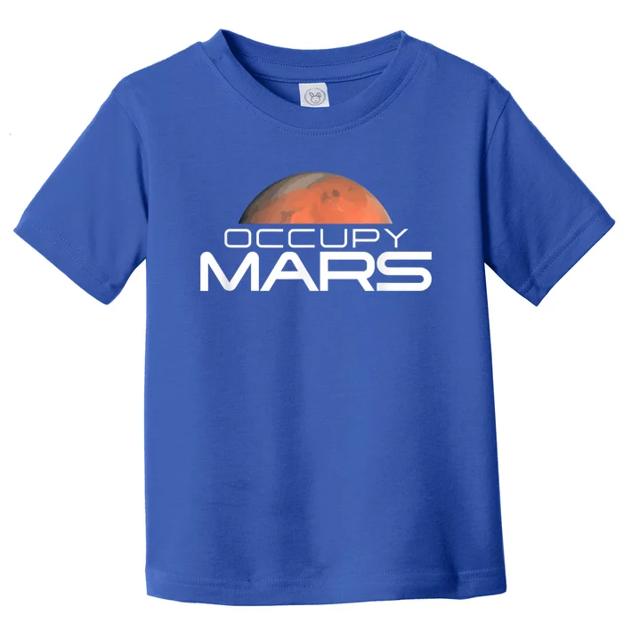 Occupy Mars Colonize Space Toddler T-Shirt