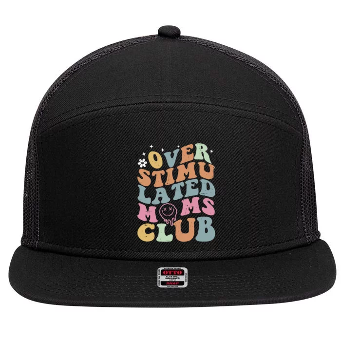 Overstimulated Moms Club Funny Saying Groovy Wo 7 Panel Mesh Trucker Snapback Hat