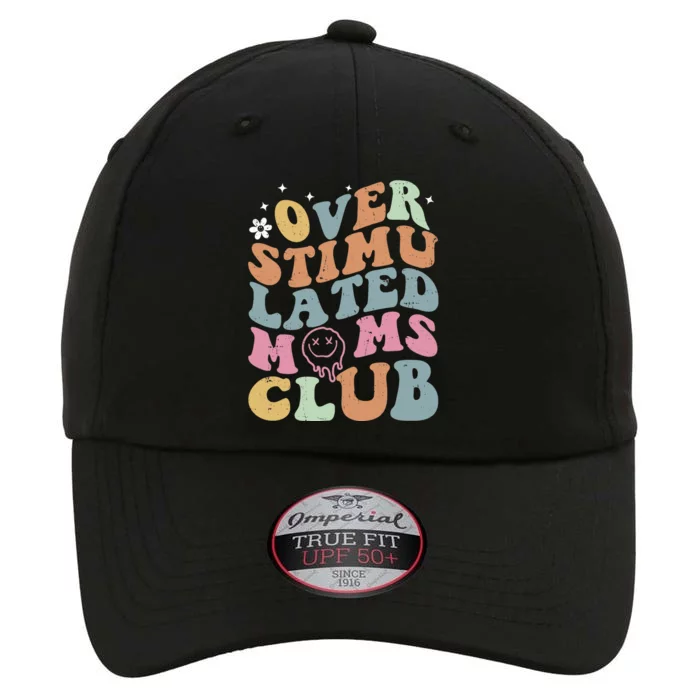 Overstimulated Moms Club Funny Saying Groovy Wo The Original Performance Cap