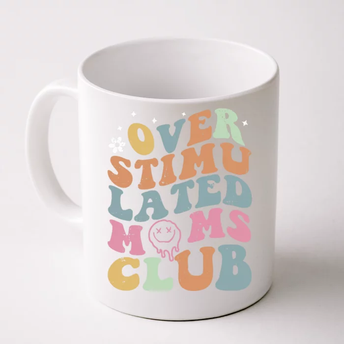 Overstimulated Moms Club Funny Saying Groovy Wo Front & Back Coffee Mug