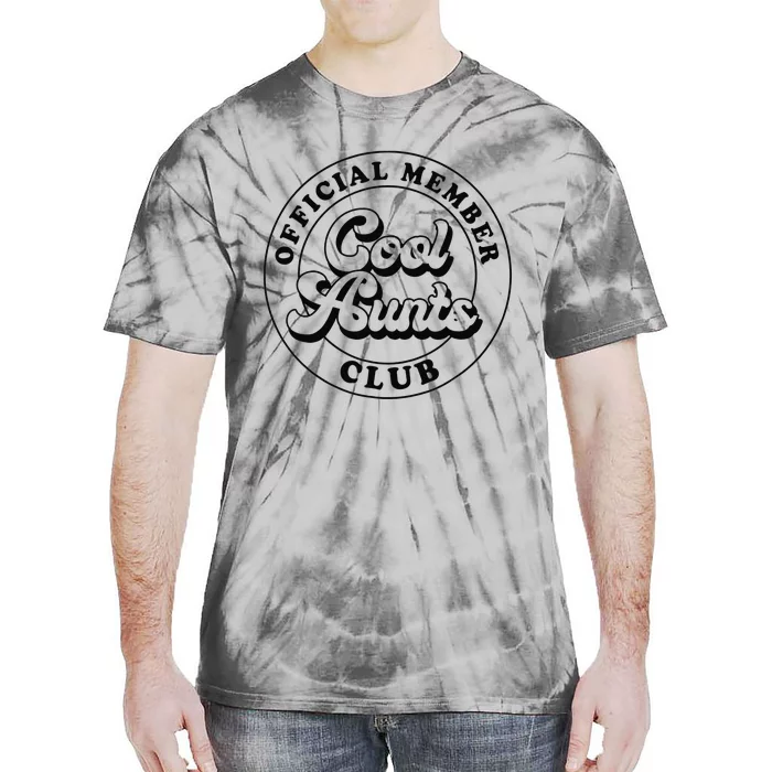 Official Member Cool Aunts Club Auntie Aunt Mother's Day Tie-Dye T-Shirt