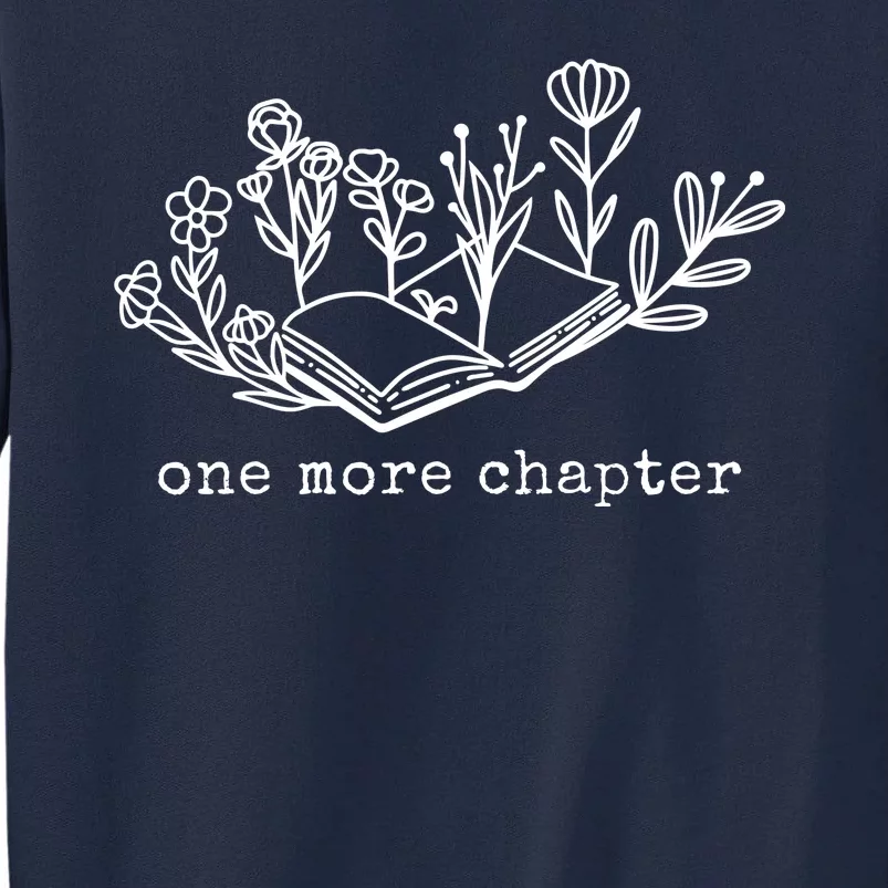 One More Chapter Book Lover Tall Sweatshirt