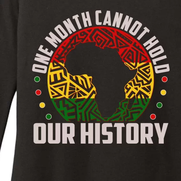 One Month Cannot Hold Our History Black History Month Womens CVC Long Sleeve Shirt