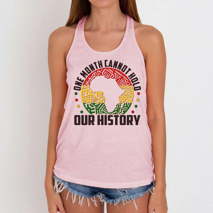 One Month Cannot Hold Our History Black History Month Women's Knotted Racerback Tank