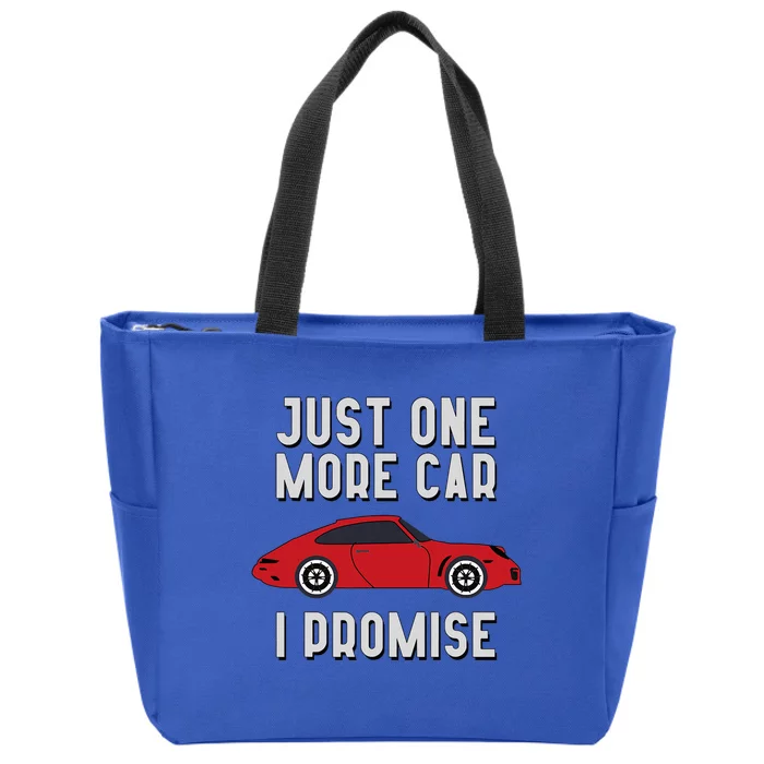 One More Car Part I Promise For Car Enthusiast Zip Tote Bag