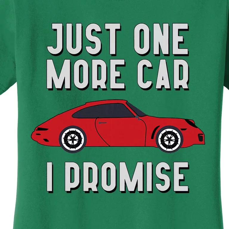 One More Car Part I Promise For Car Enthusiast Women's T-Shirt