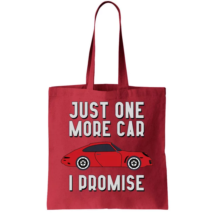 One More Car Part I Promise For Car Enthusiast Tote Bag