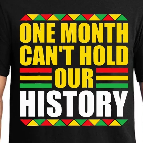 One Month Cant Hold Our History Pan African Black History Pajama Set