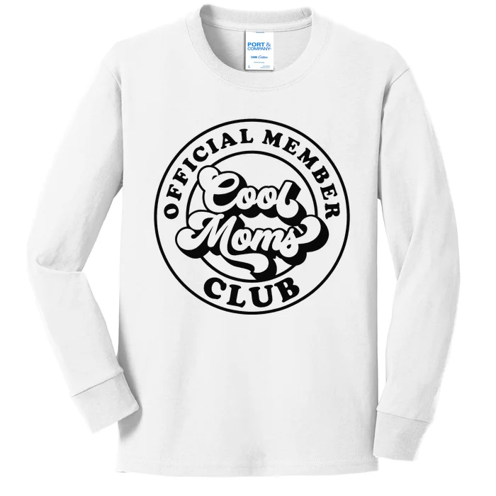 Offical Member Cool Moms Club Mom Life Funny Mothers Day Kids Long Sleeve Shirt