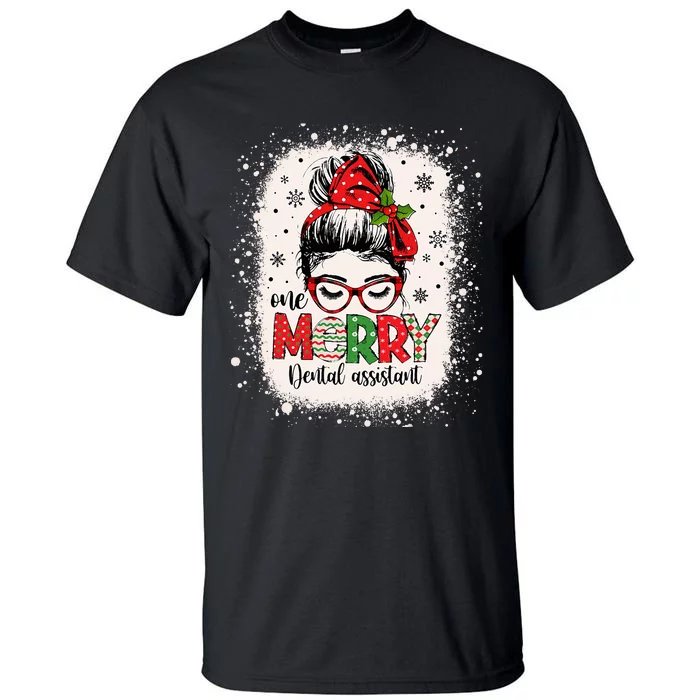 One Merry Dental Assistant Messy Bun Dental Nurse Christmas Tall T-Shirt