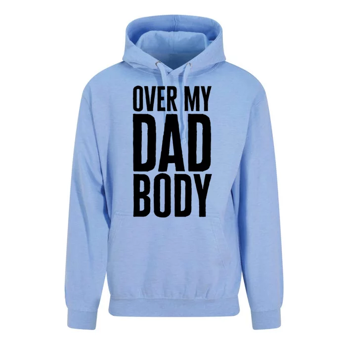 Over My Dad Body Funny Novelty Quote Fathers Gift Joke Gift Unisex Surf Hoodie