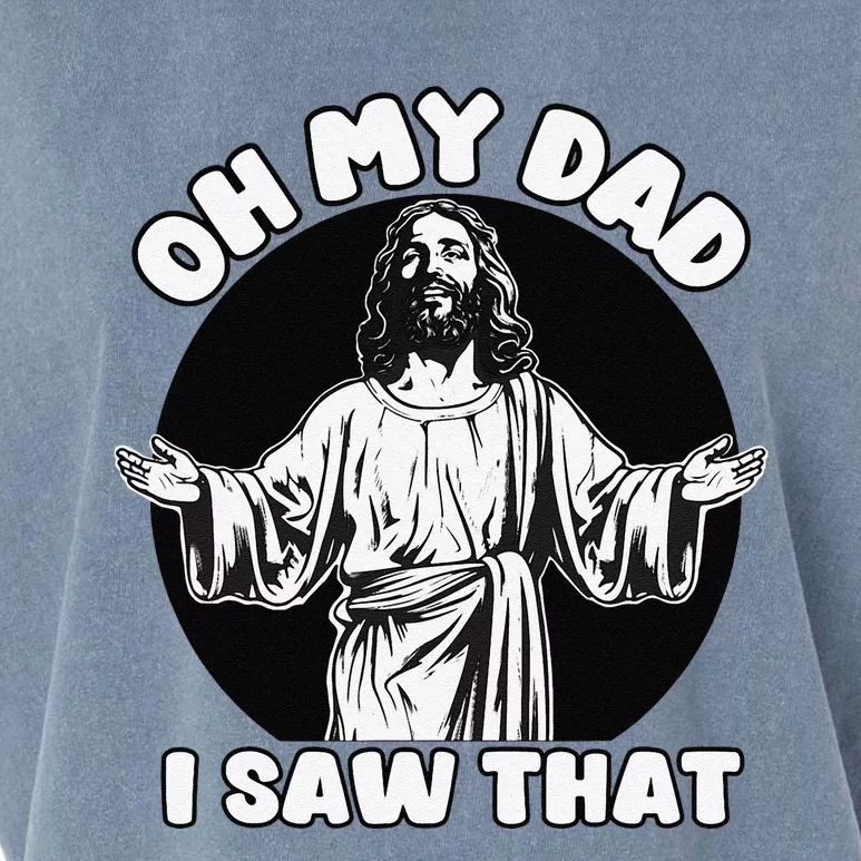 Oh My Dad I Saw That Funny Jesus Humor Garment-Dyed Women's Muscle Tee