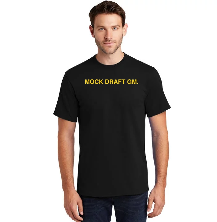 Obviousshirts Mock Draft Gm Tall T-Shirt