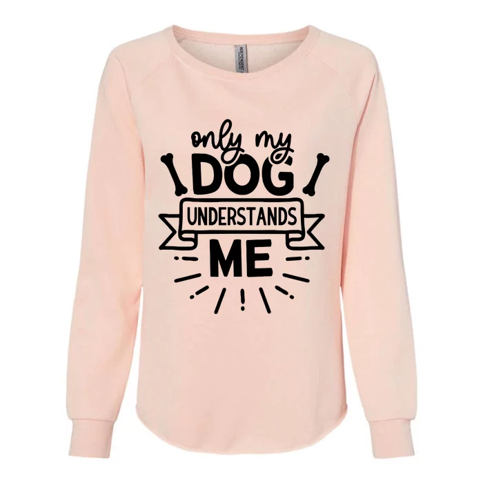 Only My Dog Womens California Wash Sweatshirt