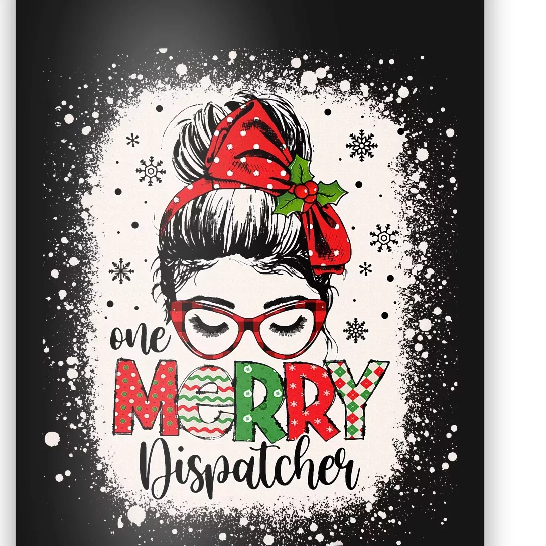 One Merry Dispatcher Messy Bun Christmas Dispatch Poster