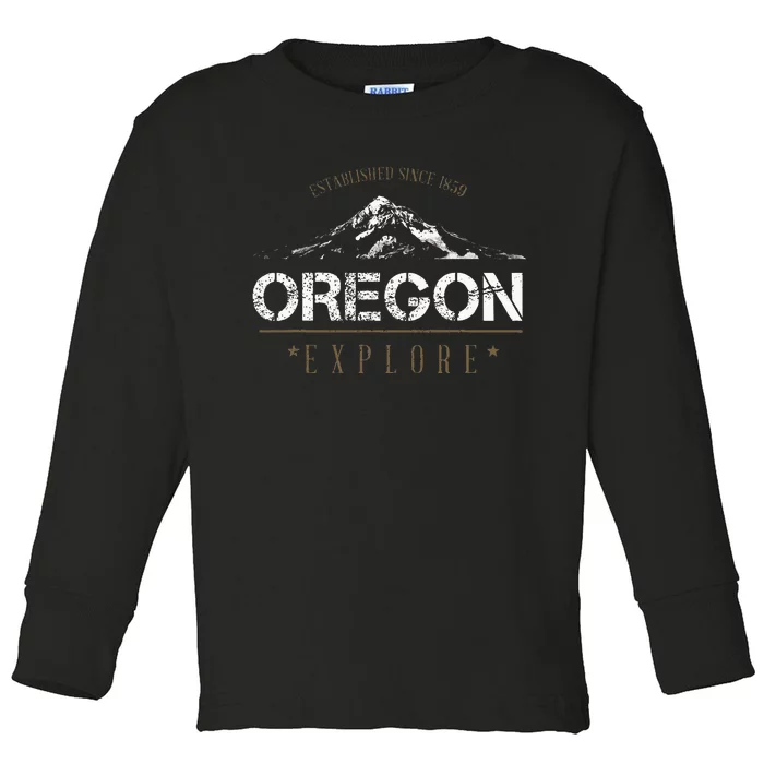 Oregon Mountain Explore Oregon Toddler Long Sleeve Shirt