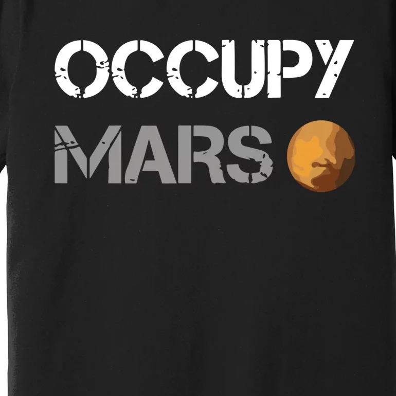 Occupy Mars Elon Musk Spacex Project Premium T-Shirt