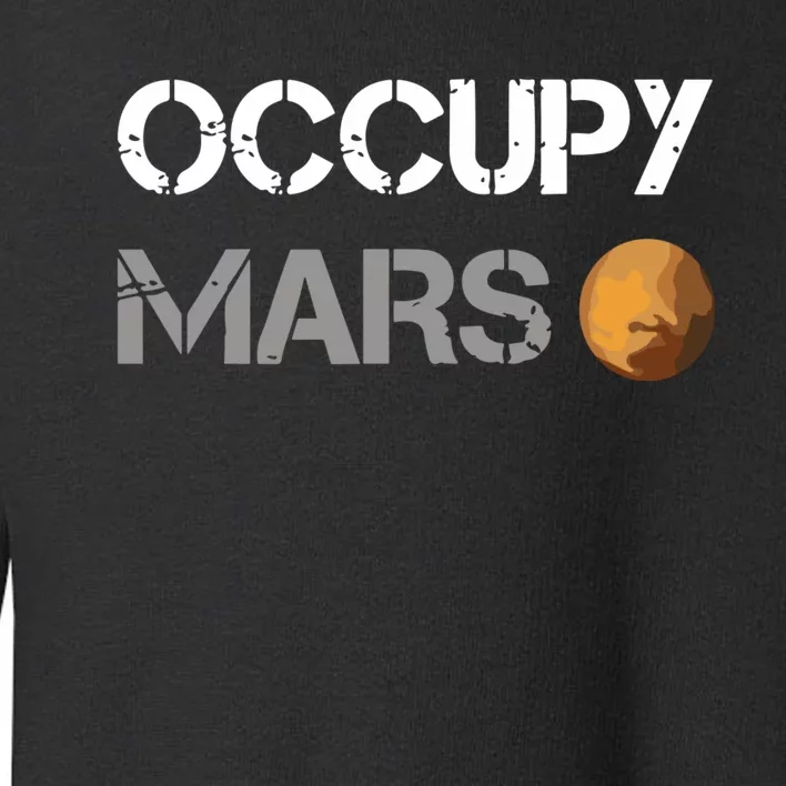 Occupy Mars Elon Musk Spacex Project Toddler Sweatshirt