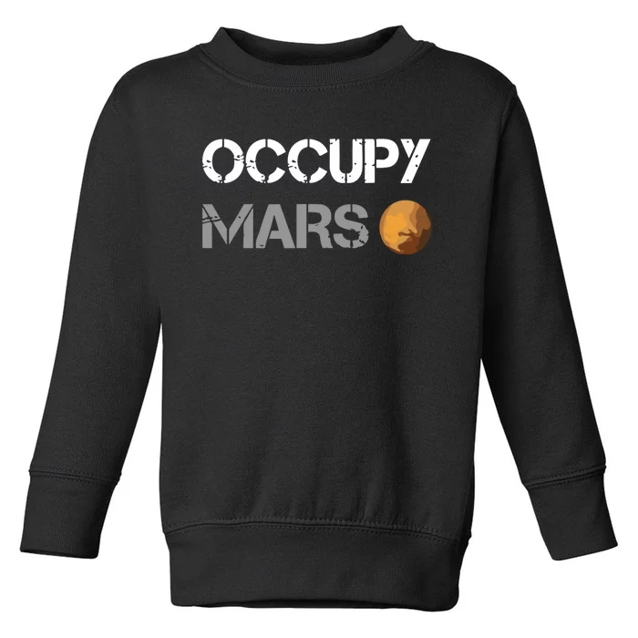 Occupy Mars Elon Musk Spacex Project Toddler Sweatshirt