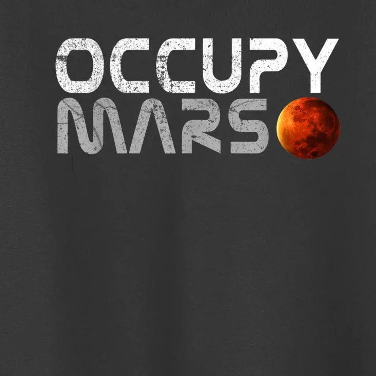 Occupy Mars Elon Musk SpaceX Project Gift Ideas Occupy Mars Trending Toddler T-Shirt