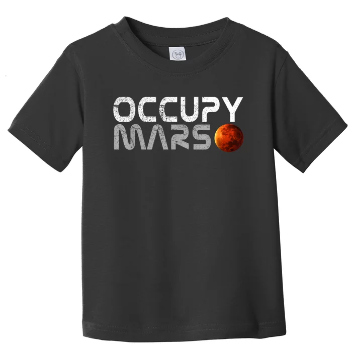 Occupy Mars Elon Musk SpaceX Project Gift Ideas Occupy Mars Trending Toddler T-Shirt