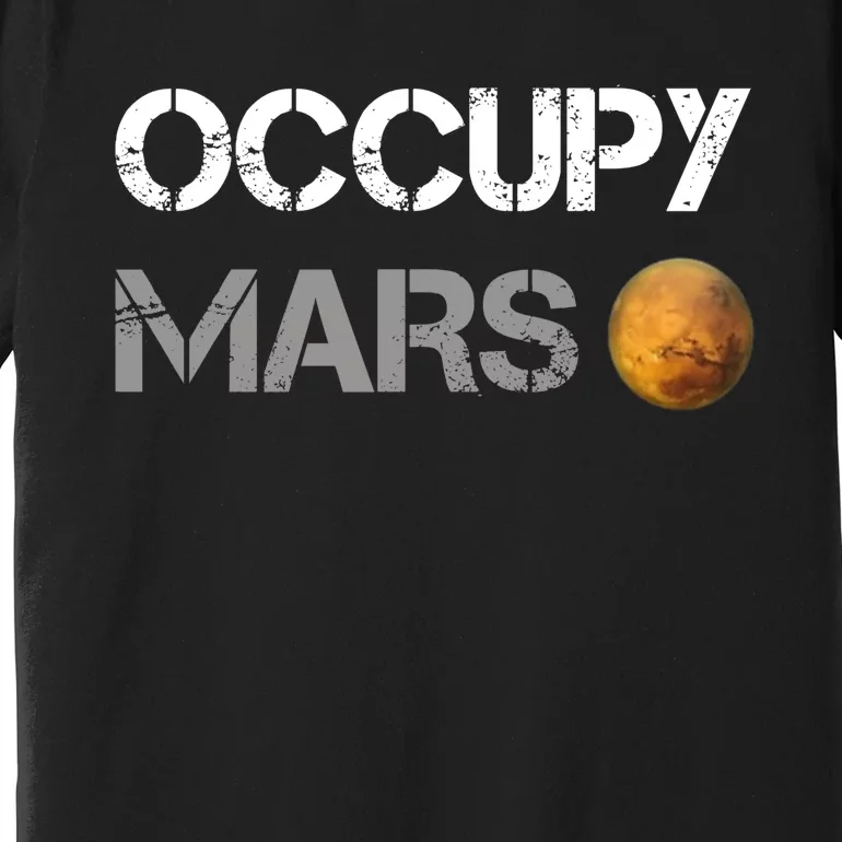 Occupy Mars Elon Musk SpaceX Project Gift Ideas Occupy Mars Trending Premium T-Shirt