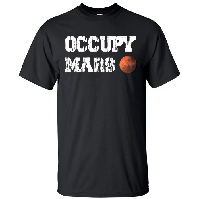 Occupy Mars Elon Musk SpaceX Project Gift Ideas Occupy Mars Trending Tall T-Shirt