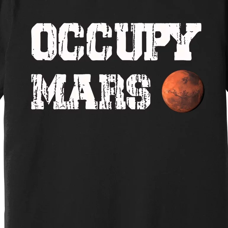 Occupy Mars Elon Musk SpaceX Project Gift Ideas Occupy Mars Trending Premium T-Shirt