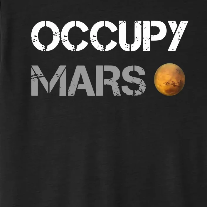 Occupy Mars Elon Musk SpaceX Project Gift Ideas Occupy Mars Trending ChromaSoft Performance T-Shirt