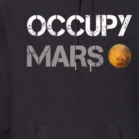 Occupy Mars Elon Musk SpaceX Project Gift Ideas Occupy Mars Trending Premium Hoodie