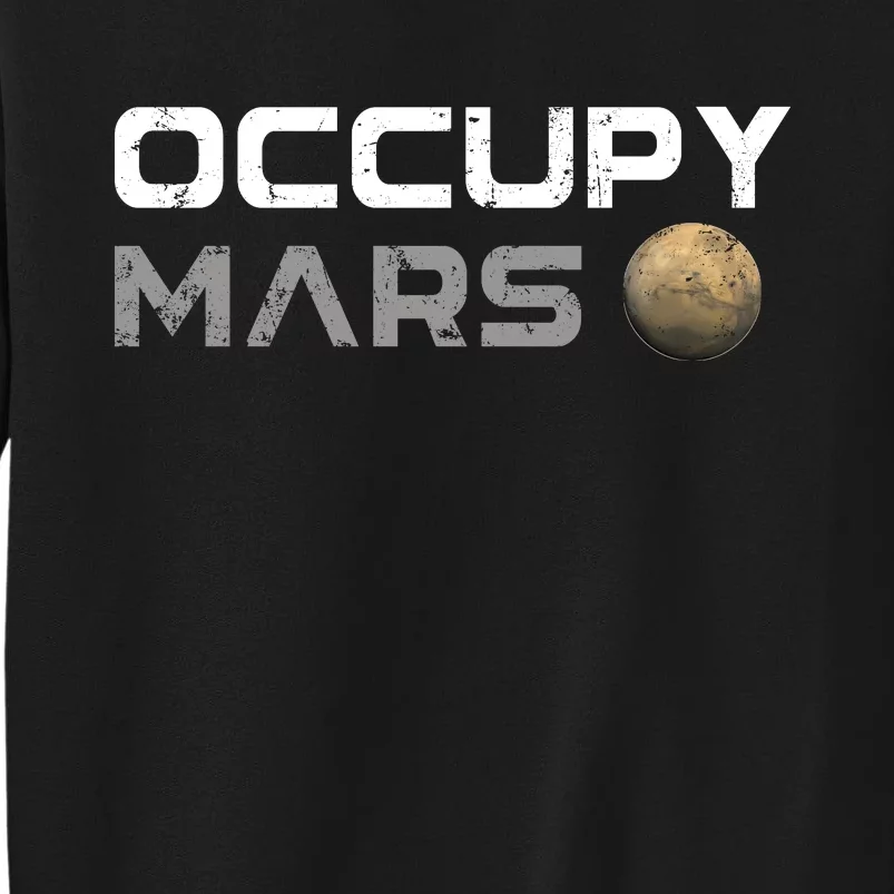 Occupy Mars Elon Musk SpaceX Tall Sweatshirt