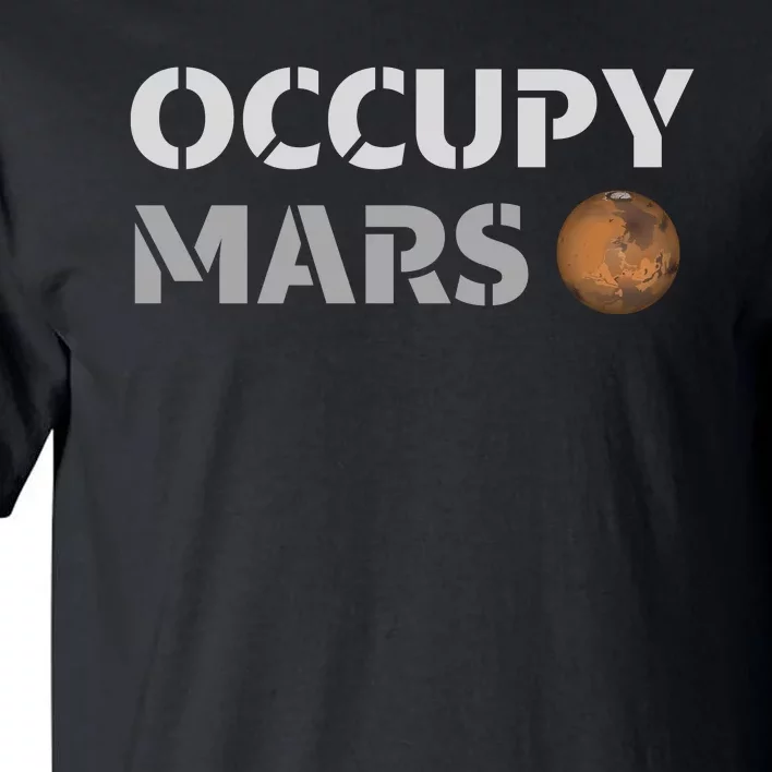 Occupy Mars Funny Occupy Mars Tall T-Shirt