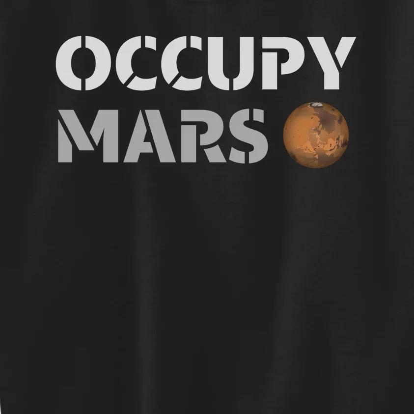 Occupy Mars Funny Occupy Mars Kids Sweatshirt