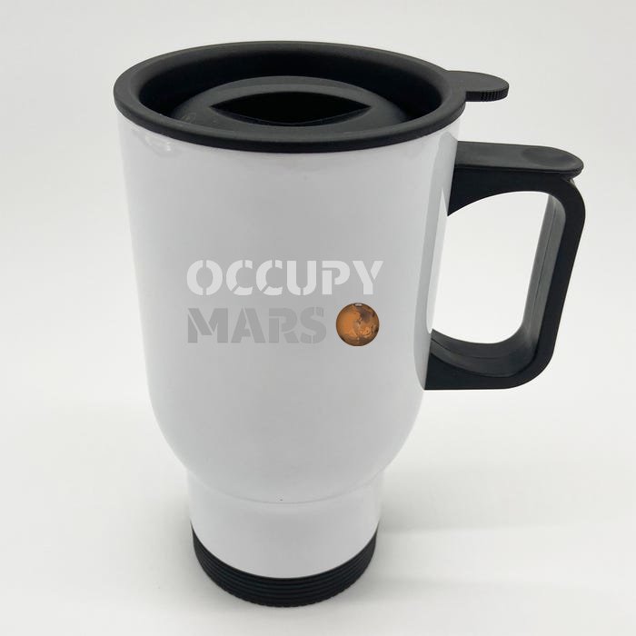 Occupy Mars Funny Occupy Mars Front & Back Stainless Steel Travel Mug