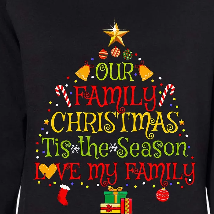 Our Matching Family Christmas love my family Womens California Wash Sweatshirt