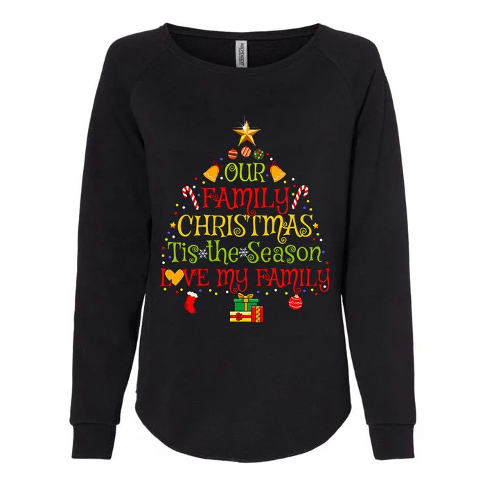 Our Matching Family Christmas love my family Womens California Wash Sweatshirt