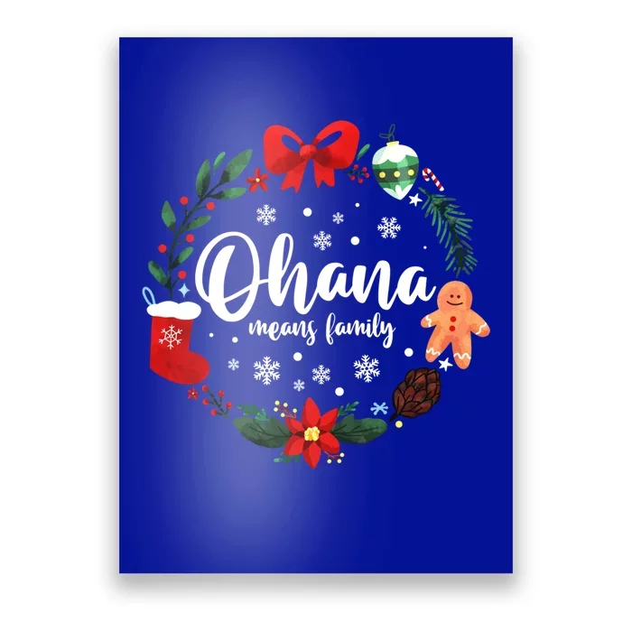 Ohana Means Family Christmas Holiday Matching Vacation Cute Gift Poster