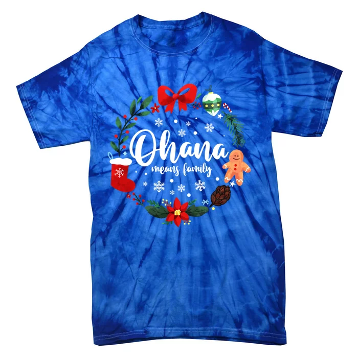 Ohana Means Family Christmas Holiday Matching Vacation Cute Gift Tie-Dye T-Shirt